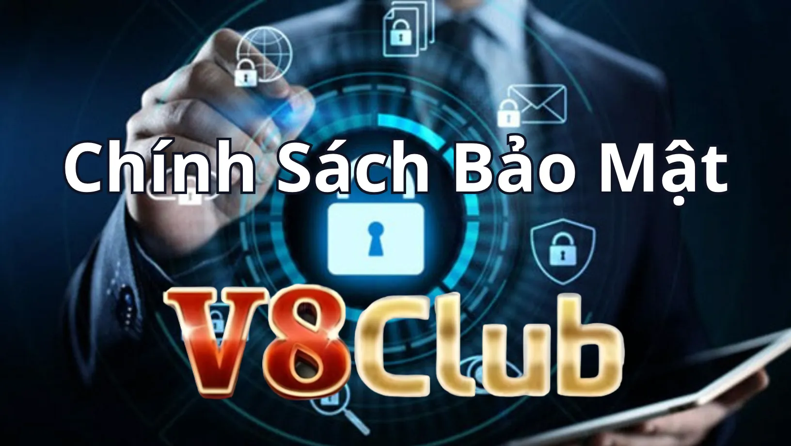 Cẩm nang chính sách bảo mật V8club